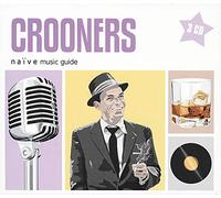 Various Artists - Crooners - Naive Music..