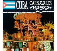 Various Artists - Cuba Carnavales 1959