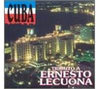 Various Artists - Cuba: Tributo a Ernesto Lecuona