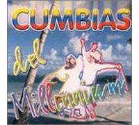 Various Artists - Cumbias Del Millennium
