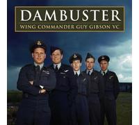 Various Artists - Dambuster Wing Commander Guy Gibson VC