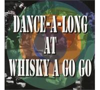 Various Artists - Dance-A-Long at Whisky a Go Go / Various