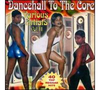 Various Artists - Dancehall To The Core Vol.2