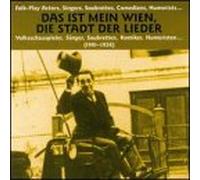 Various Artists - Das Ist Mein Wien Die Stadt Der Leider 1901-38