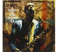 Various Artists - Dear J.C.: A Tribute to John Coltran / Various