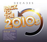 Various Artists - Decades: Back To The 2010s