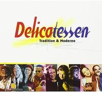 Various Artists - Delicatessen Tradition & Moderne Sampler
