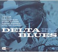 The Blues: Delta Blues [CD de audio] B.B. King, Memphis Slim, Muddy Waters, Robert Johnson, John Lee Hooker y otros