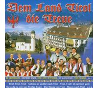 Various Artists - Dem Land Tirol Die Treue