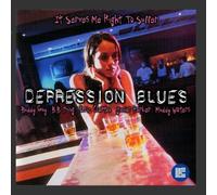 Various Artists - Depression Blues: Serves Me Right to Suffer