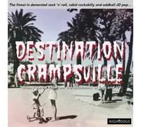 Various Artists - Destination Crampsville: The Finest In Demented Rock 'N' Roll, Rabid Rockabilly And Oddball JD Pop...