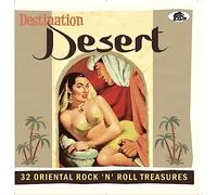 Various Artists - Destination Desert - 32 Oriental Rock 'n' Roll Treasures