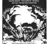 Various Artists - Destroy The Creep House! Creep Records Live Series Vol 1