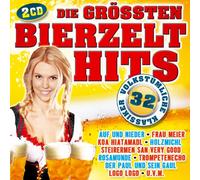 Various Artists - Die größten Bierzelthits; Zelttfest; Oktoberfest; Auf und nieder; Frau Meier; Koa Hiatamadl; Rosamunde; Der Paul und sein Gaul; Steirermen; Trompetenecho: Logo Logo; Kufsteiner Lied; Dem Land Tirol die Treue; Bergvagabunden; Resi i hol di mit meim