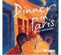 Various Artists - Dinner in Paris: Nostalgic French Favorites (Pier 1 Imports)