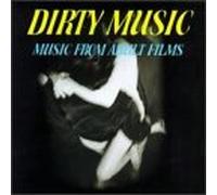 Various Artists - Dirty Music From Adult Films