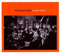 Various Artists - Disco Discharge:..