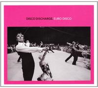 Various Artists - Disco Discharge: Euro..
