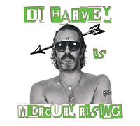 VARIOUS ARTISTS - DJ HARVEY IS THE SOUND OF MERCURY RISING VOL II
