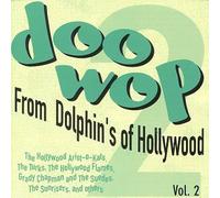 Various Artists - Doo Wop From Dolphin's of Hollywood 2