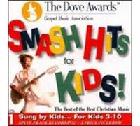 Various Artists - Dove Awards: Smash Hits for Kids 1