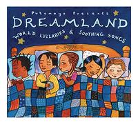 Various Artists - Dreamland: World Lullabies & Soothing Songs