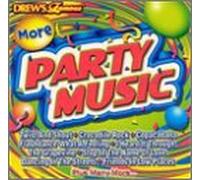 Various Artists - Drew's Famous More Party Music