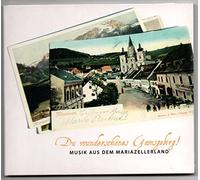 Various Artists - Du wunderschönes Gamsgebirg! Musik aus dem Mariazellerland