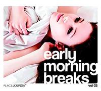 Various Artists - Early Morning Breaks Vol. 3