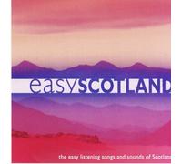 Various Artists - Easy Scotland: Easy Listening Songs & Sounds of Scotland