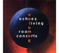 Various Artists - Echoes Living Concerts 6 / Various [Import]