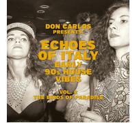 Echoes of Italy: Early 90s House Vibes Vol. 2 - The Birds of Paradise