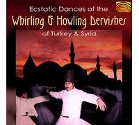 Various Artists - Ecstatic Dances of the Whirling & Howling Dervishe