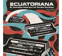 Various Artists - Ecuatoriana-El Universo Paralelo de Polibio Mayorga