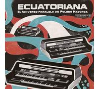 Various Artists - Ecuatoriana-El Universo Paralelo de Polibio Mayorga