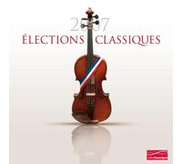Various Artists - Elections Classiques 2007, Les
