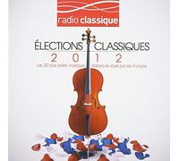 Various Artists - Elections Classiques 2012