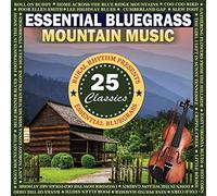 Various Artists - Essential Bluegrass Mountain Music: 25