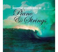 Various Artists - Essential Soundtracks on Piano & Strings