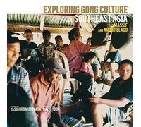 Various Artists - Exploring Gong Culture In Southeast Asia:Mainland and Archipelago Intro by David Toop [Vinilo]