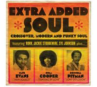 Varios artistas – Extra Added Soul: Crossover, Modern and Funky Soul – Vinilo