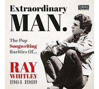 Various Artists - Extraordinary Man (The Pop Songwriting Rarities of Ray Whitley 1964-1969)