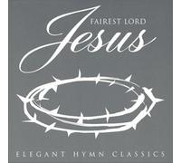 Various Artists - Fairest Lord Jesus