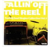 Various Artists - Fallin Off Reel : Truth & Soul Singl / Various