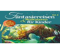 Various Artists - Fantasiereisen & Meditationen Für Kinder Vol. 2