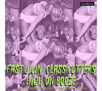 Various Artists - Fast Jivin' Class Cutters High On Booze ~ Spellbound Cavemen And Mad Scientists From The Vault Of Lux And Ivy (2CD)
