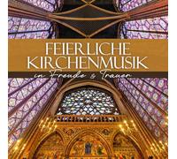 Various Artists – Feierliche Kirchenmusik-in Freude & Trauer – Importación