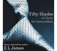 Various Artists - fifty shades of grey - the classical album