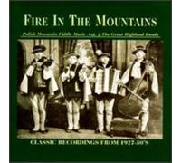 Various Artists - Fire in the Mountains, Vol. 2: Polish Mountain Fiddle Music