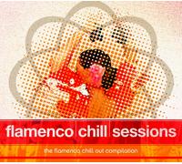 Various Artists - Flamenco Chill Sessions